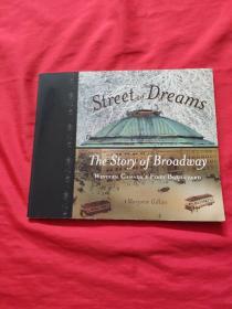 英文原版 梦之街百老汇的故事；STREET OF DREAMS THE STORY OF BROADWAY