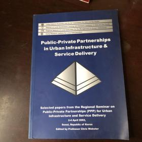 Public-Private Partnerships in Urban Infrastructure&Service Delivery