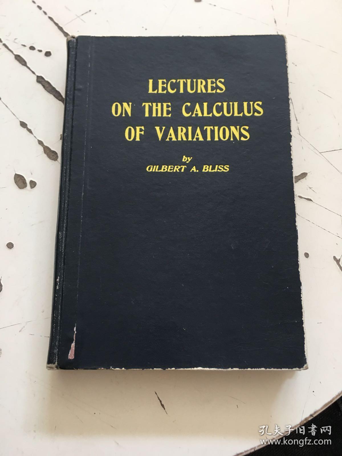 LECTURES ON THE CALCULUS OF VARIATIONS变分学讲义（英文）精装，北京工业学院藏书