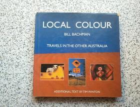 Local Colour： Travels in The Other Australia 精装本