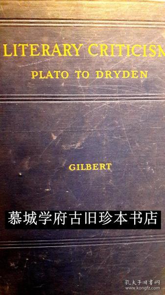 ALLAN H. GILBERT: LITERARY CRITISM PLATO TO DRYDEN