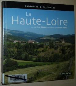 法语原版书 La Haute-Loire 精装 Relié 2010 de Jérôme Poitte , René Gilabert 法国上卢瓦尔省摄影画册及文字解说