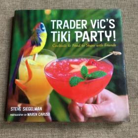 TRADER VIC’S TIKI PARTY!