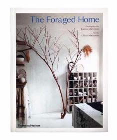 现货 英文原版 The Foraged Home 觅食家园 将大多数人认为浪费的物品 注入新生命创造舒适时尚的家园 室内装饰设计