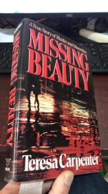 MISSING BEAUTY: A True Story of Murder and Obsession