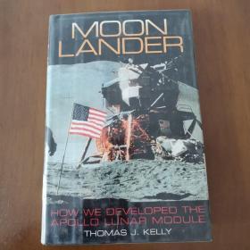 Moon Lander HOW WE DEVELOPED THE APOLLO LUNAR MODULE（精装英文原版）