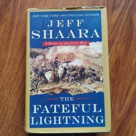 The Fateful Lightning: A Novel of the Civil War （16开精装英文原版）