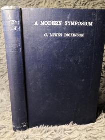 1930年  A MODERN SYMPOSIUM BY G. LOWES DICKINSON   含一副藏书票  18X12.5CM