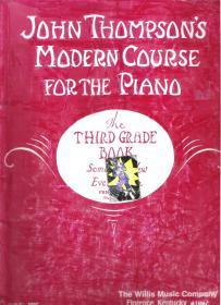 国外原版乐谱(钢琴乐谱) John Thomson's Modern Course for the Piano (the third grade book)