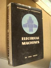 Electrical Machines [In two parts (two)] 英文原版 布面精装+书衣20开, 前苏联出品.品相保存得好,书较重
