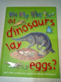 Why Why  Why did dinosaurs lay eggs？英文原版）