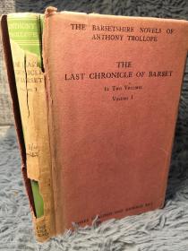 1928年 THE LAST CHRONICLE OF BARSET BY ANTHONY TROLLOPE  卷一   书衣有损   内页干净  17.5X11.5CM