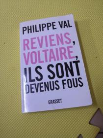 PHILIPPE VAL REVIENS VOLTAIRE ILS SONT DEVENUS FOUS