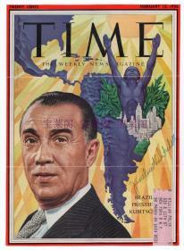 巴西历史上最伟大的总统 儒塞利诺·库比契克（Juscelino Kubitschek）1956年亲笔签名《时代》杂志封面