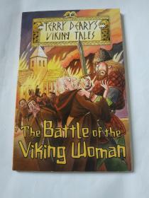 TERRY DEARY'S VIKING TALES
THE BATTLE OF THE VIKING WOMAN