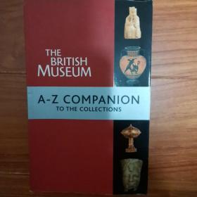 the British Museum: A-Z companion to the collections