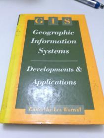 GEOGRAPHIC  INFORMATION  
 SYSTEMS:
DEVELOPMENTS AND
 APPLICATIONS