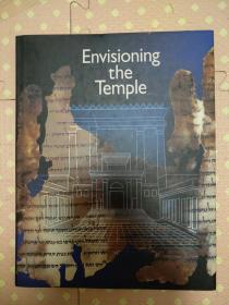 Envisioning the Temple : scrolls, stones, and symbols【英文原版 精装带护封 私藏 品好】