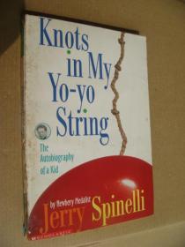 Knots in My Yo-yo String (The autobiography of a kid) 英文原版 大32开插图本