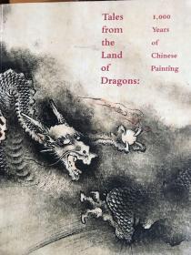 tales from the land of dragons 1000 years of chinese painting