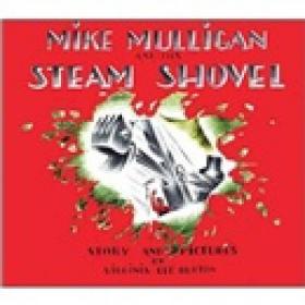 Mike Mulligan and His Steam Shovel (BB) 迈克·马力干和他的蒸汽铲车