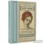 精装英文正版The Sick Rose 病态玫瑰 354帧影响现代医疗的疾病手绘 医学史绘画病理学插画天花图鉴艺术图书