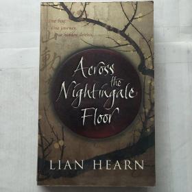 英文原版 Across the Nightingale Floor by LIAN HEARN