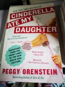 Cinderella Ate My Daughter：CinDispatches from the Front Lines of the New Girlie-Girl Culture