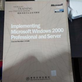 Implementing Microsoft Windows 2000 Professional and Server