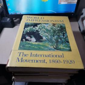 world impressionism  the internaional movement 1860-1920