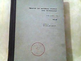 TREATISE ON MATERIALS SCIENCE AND TECNNOLOGY （材料科学与工艺论丛 第13卷 《磨损》） 小16开，精装，英文