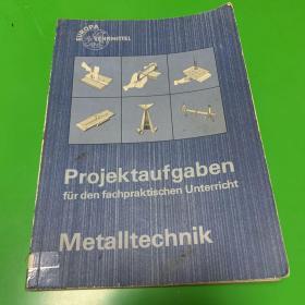 Projektaufgaben
fur  den  fachpraktischen  Unterricht
Metalltechnik