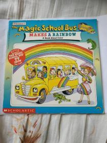 The Magic School Bus Makes a Rainbow: A Book about Color  神奇校车系列: 彩虹工厂