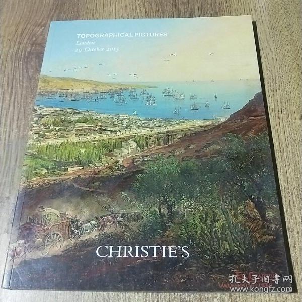 伦敦 佳士得 2015 TOPOGRAPHICAL PICTURES(CHRISTIE'S)