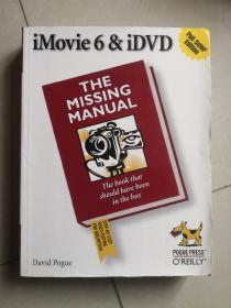 Imovie 6 & IDVD: The Missing Manual（Imovie 6&IDVD：缺失的手册）