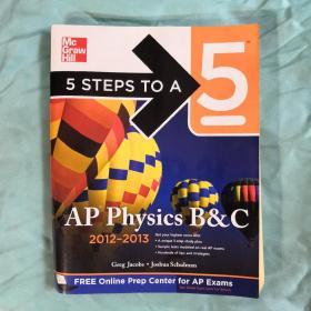 5 Steps to a 5 AP Physics B&C, 2012-2013 Edition