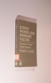 Ethnic Women and Feminist Values: Toward a New Value System 英文原版《妇女与女权主义价值观:走向新的价值体系》