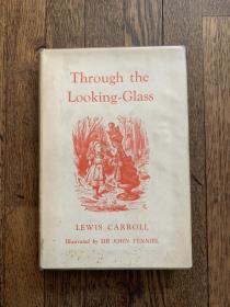 LEWIS CARROLL：THROUGH THE LOOKING-GLASS（精装带书衣，JOHN TENNIEL插图，1948年，私藏品好）