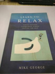 LEARN TO RELAX 学会放松