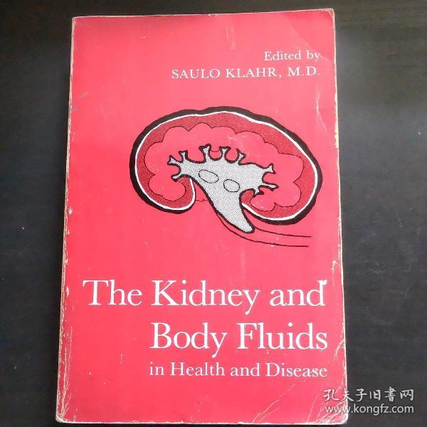 THE KIDNEY and BODY FLUIDS in Health and Disease 肾与体液