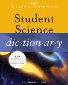 The American Heritage Student Science Dictionary