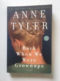Back When We Were Grownups【回到我们成年的年代，安妮.泰勒，英文原版】