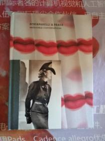 《SCHIAPARELLI & PRADA IMPOSSIBLE CONVERSATIONS[夏帕瑞丽与普拉达:不可能的对谈]》[英文版布面精装