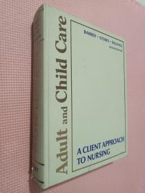 adult and child care a client approach to nursing