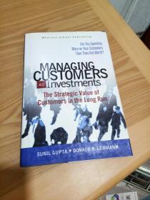 Managing Customers as Investments  将客户作为投资进行管理