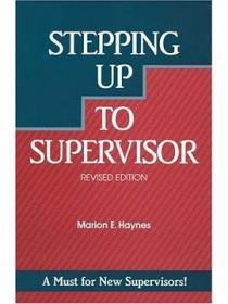 Stepping Up to Supervisor, Revised Edition (Crisp Professional Series)