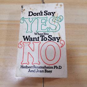 Dont Say "YES"When You Want to Say "NO"