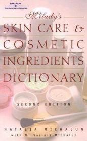 Skin Care and Cosmetic Ingredients Dictionary (Milady's Skin Care and Cosmetics Ingredients Dictionary)