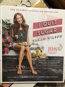 I Quit Sugar: Your Complete 8-Week Detox Program and Cookbook 外文食谱