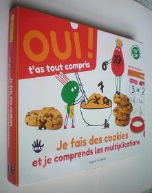 -Oui t'as tout compris/ Cuisine des cookies avec les multiplications (Français)法语原版外文书